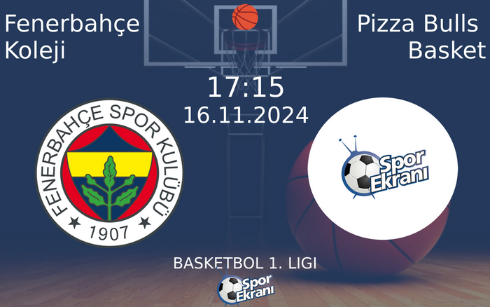16 Kasım 2024 Fenerbahçe Koleji vs Pizza Bulls Basket maçı Hangi Kanalda Saat Kaçta Yayınlanacak? 16 Kasım 2024 Fenerbahçe Koleji vs Pizza Bulls Basket maçı Hangi Kanalda Saat Kaçta Yayınlanacak?