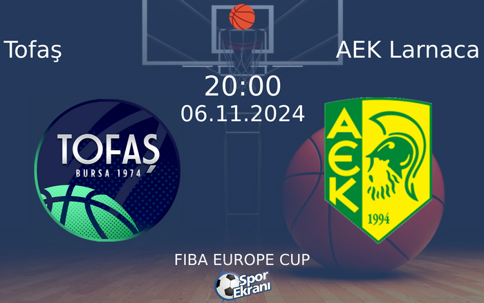 06 Kasım 2024 Tofaş vs AEK Larnaca maçı Hangi Kanalda Saat Kaçta Yayınlanacak? 06 Kasım 2024 Tofaş vs AEK Larnaca maçı Hangi Kanalda Saat Kaçta Yayınlanacak?