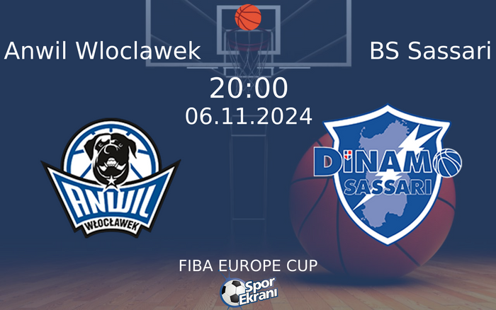 06 Kasım 2024 Anwil Wloclawek vs BS Sassari maçı Hangi Kanalda Saat Kaçta Yayınlanacak? 06 Kasım 2024 Anwil Wloclawek vs BS Sassari maçı Hangi Kanalda Saat Kaçta Yayınlanacak?
