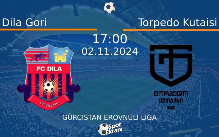 02 Kasım 2024 Dila Gori vs Torpedo Kutaisi maçı Hangi Kanalda Saat Kaçta Yayınlanacak? 02 Kasım 2024 Dila Gori vs Torpedo Kutaisi maçı Hangi Kanalda Saat Kaçta Yayınlanacak?