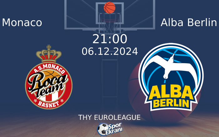 06 Aralık 2024 Monaco vs Alba Berlin maçı Hangi Kanalda Saat Kaçta Yayınlanacak? 06 Aralık 2024 Monaco vs Alba Berlin maçı Hangi Kanalda Saat Kaçta Yayınlanacak?