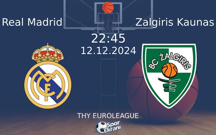 12 Aralık 2024 Real Madrid vs Zalgiris Kaunas maçı Hangi Kanalda Saat Kaçta Yayınlanacak?