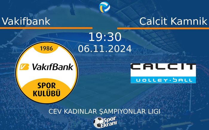 06 Kasım 2024 Vakifbank vs Calcit Kamnik maçı Hangi Kanalda Saat Kaçta Yayınlanacak? 06 Kasım 2024 Vakifbank vs Calcit Kamnik maçı Hangi Kanalda Saat Kaçta Yayınlanacak?