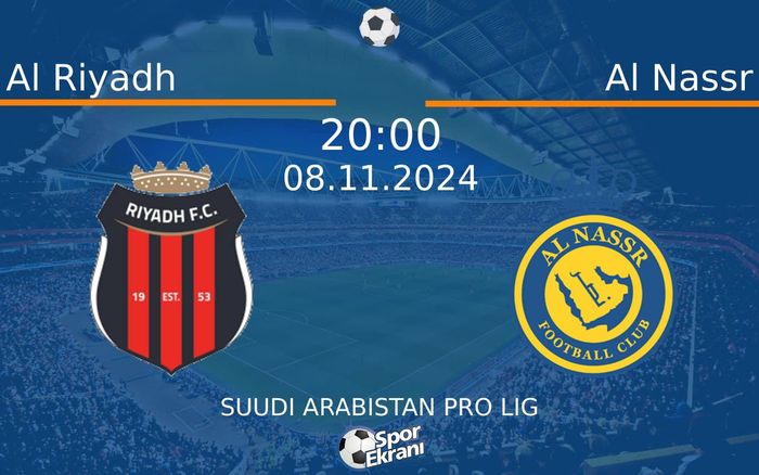 08 Kasım 2024 Al Riyadh vs Al Nassr maçı Hangi Kanalda Saat Kaçta Yayınlanacak? 08 Kasım 2024 Al Riyadh vs Al Nassr maçı Hangi Kanalda Saat Kaçta Yayınlanacak?