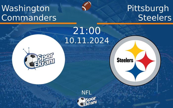 10 Kasım 2024 Washington Commanders vs Pittsburgh Steelers maçı Hangi Kanalda Saat Kaçta Yayınlanacak? 10 Kasım 2024 Washington Commanders vs Pittsburgh Steelers maçı Hangi Kanalda Saat Kaçta Yayınlanacak?