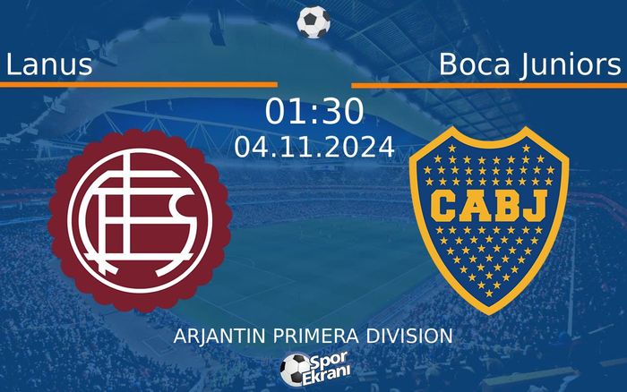 04 Kasım 2024 Lanus vs Boca Juniors maçı Hangi Kanalda Saat Kaçta Yayınlanacak? 04 Kasım 2024 Lanus vs Boca Juniors maçı Hangi Kanalda Saat Kaçta Yayınlanacak?