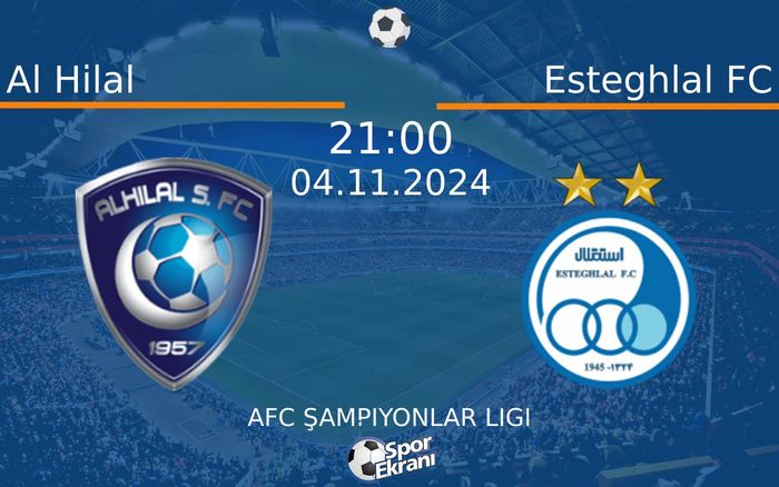 04 Kasım 2024 Al Hilal vs Esteghlal FC maçı Hangi Kanalda Saat Kaçta Yayınlanacak? 04 Kasım 2024 Al Hilal vs Esteghlal FC maçı Hangi Kanalda Saat Kaçta Yayınlanacak?