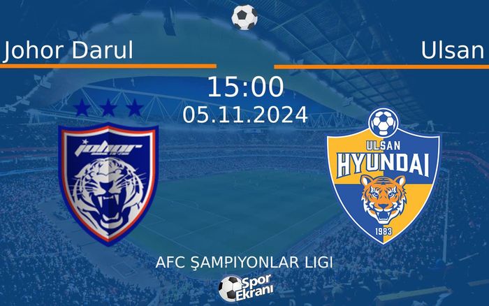05 Kasım 2024 Johor Darul vs Ulsan maçı Hangi Kanalda Saat Kaçta Yayınlanacak? 05 Kasım 2024 Johor Darul vs Ulsan maçı Hangi Kanalda Saat Kaçta Yayınlanacak?