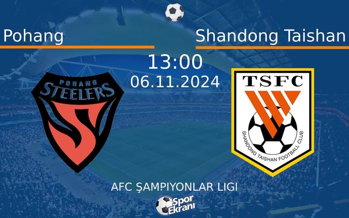 06 Kasım 2024 Pohang vs Shandong Taishan maçı Hangi Kanalda Saat Kaçta Yayınlanacak? 06 Kasım 2024 Pohang vs Shandong Taishan maçı Hangi Kanalda Saat Kaçta Yayınlanacak?