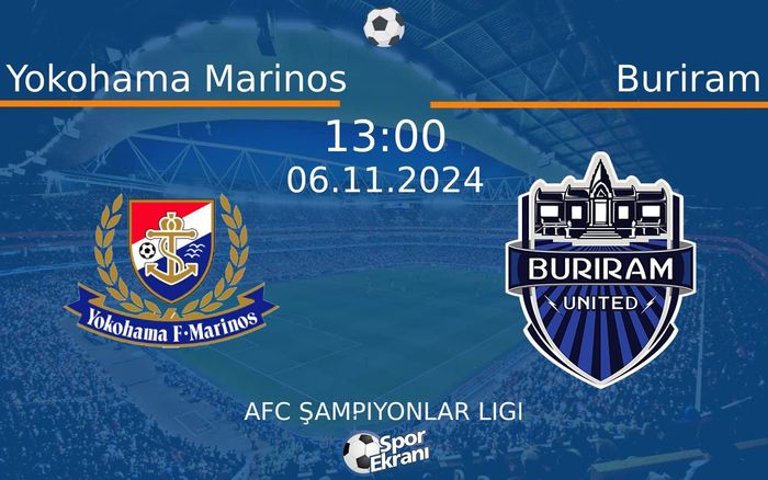 06 Kasım 2024 Yokohama Marinos vs Buriram maçı Hangi Kanalda Saat Kaçta Yayınlanacak? 06 Kasım 2024 Yokohama Marinos vs Buriram maçı Hangi Kanalda Saat Kaçta Yayınlanacak?