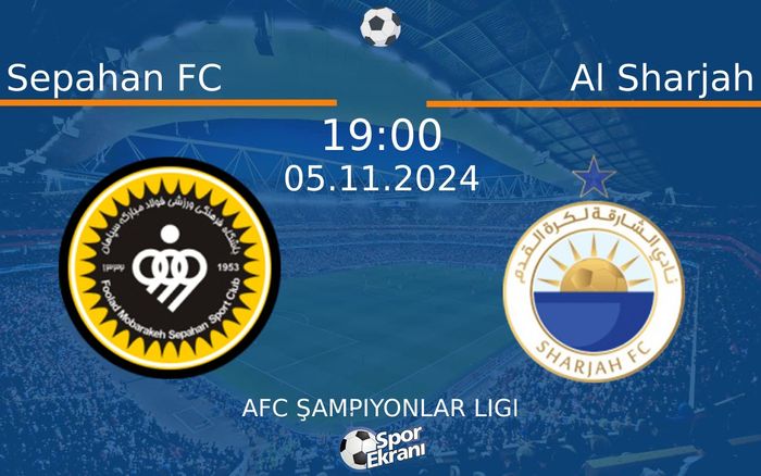 05 Kasım 2024 Sepahan FC vs Al Sharjah maçı Hangi Kanalda Saat Kaçta Yayınlanacak? 05 Kasım 2024 Sepahan FC vs Al Sharjah maçı Hangi Kanalda Saat Kaçta Yayınlanacak?