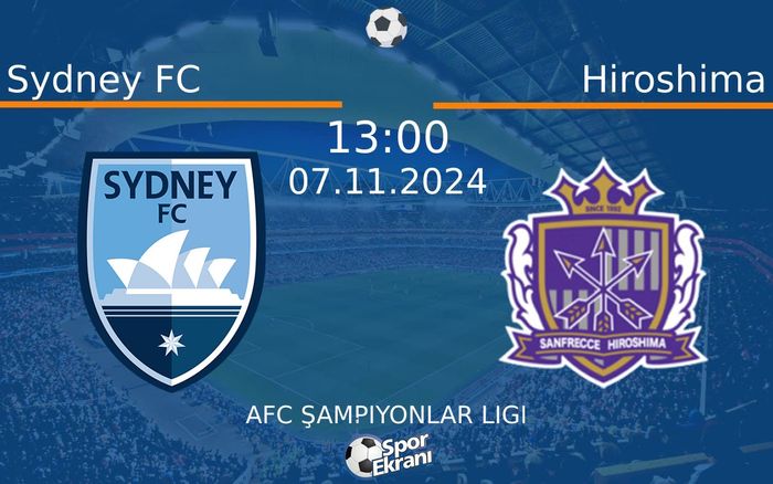 07 Kasım 2024 Sydney FC vs Hiroshima maçı Hangi Kanalda Saat Kaçta Yayınlanacak? 07 Kasım 2024 Sydney FC vs Hiroshima maçı Hangi Kanalda Saat Kaçta Yayınlanacak?