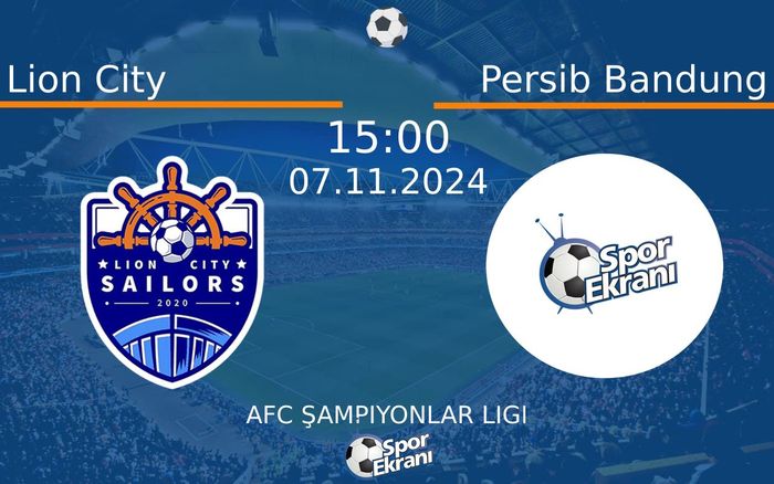 07 Kasım 2024 Lion City vs Persib Bandung maçı Hangi Kanalda Saat Kaçta Yayınlanacak? 07 Kasım 2024 Lion City vs Persib Bandung maçı Hangi Kanalda Saat Kaçta Yayınlanacak?