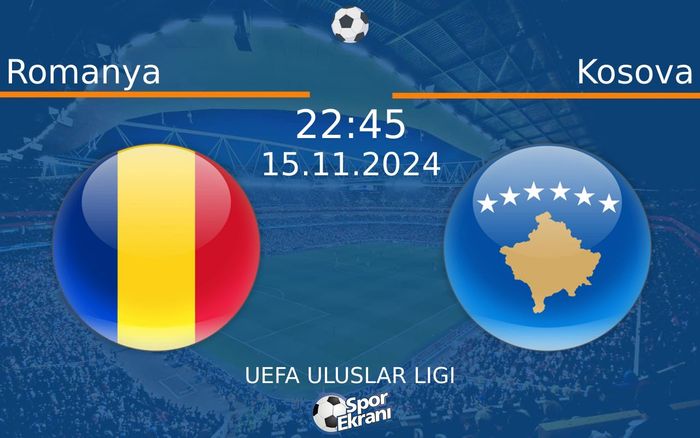 15 Kasım 2024 Romanya vs Kosova maçı Hangi Kanalda Saat Kaçta Yayınlanacak? 15 Kasım 2024 Romanya vs Kosova maçı Hangi Kanalda Saat Kaçta Yayınlanacak?
