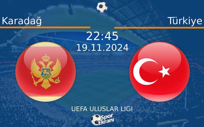 19 Kasım 2024 Karadağ vs Türkiye maçı Hangi Kanalda Saat Kaçta Yayınlanacak? 19 Kasım 2024 Karadağ vs Türkiye maçı Hangi Kanalda Saat Kaçta Yayınlanacak?