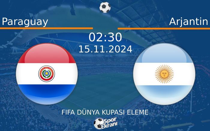 15 Kasım 2024 Paraguay vs Arjantin maçı Hangi Kanalda Saat Kaçta Yayınlanacak? 15 Kasım 2024 Paraguay vs Arjantin maçı Hangi Kanalda Saat Kaçta Yayınlanacak?