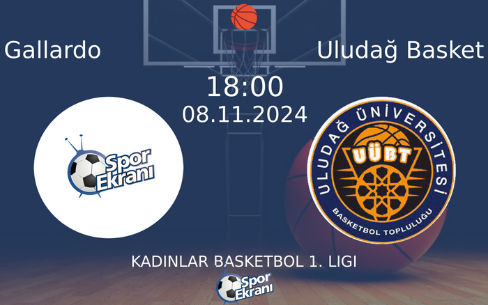 08 Kasım 2024 Gallardo vs Uludağ Basket maçı Hangi Kanalda Saat Kaçta Yayınlanacak? 08 Kasım 2024 Gallardo vs Uludağ Basket maçı Hangi Kanalda Saat Kaçta Yayınlanacak?
