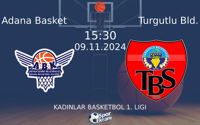 09 Kasım 2024 Adana Basket vs Turgutlu Bld. maçı Hangi Kanalda Saat Kaçta Yayınlanacak? 09 Kasım 2024 Adana Basket vs Turgutlu Bld. maçı Hangi Kanalda Saat Kaçta Yayınlanacak?