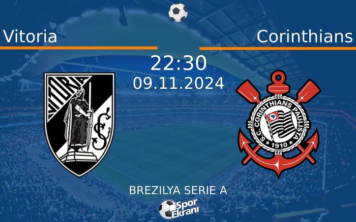 09 Kasım 2024 Vitoria vs Corinthians maçı Hangi Kanalda Saat Kaçta Yayınlanacak? 09 Kasım 2024 Vitoria vs Corinthians maçı Hangi Kanalda Saat Kaçta Yayınlanacak?