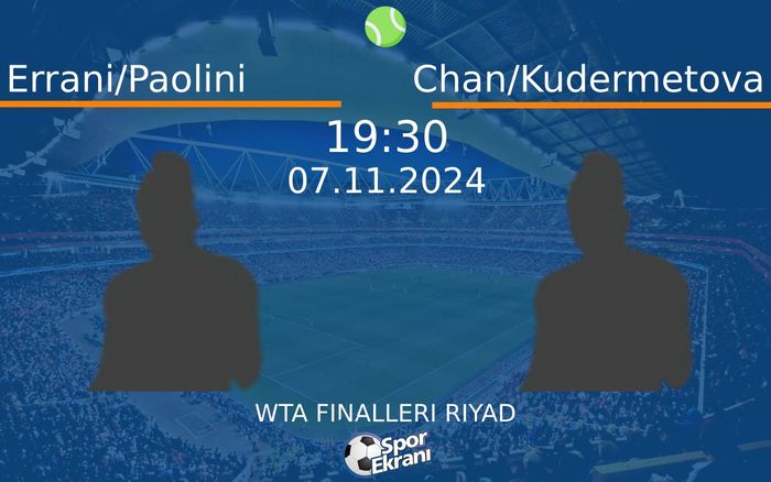 07 Kasım 2024 Errani/Paolini vs Chan/Kudermetova maçı Hangi Kanalda Saat Kaçta Yayınlanacak? 07 Kasım 2024 Errani/Paolini vs Chan/Kudermetova maçı Hangi Kanalda Saat Kaçta Yayınlanacak?