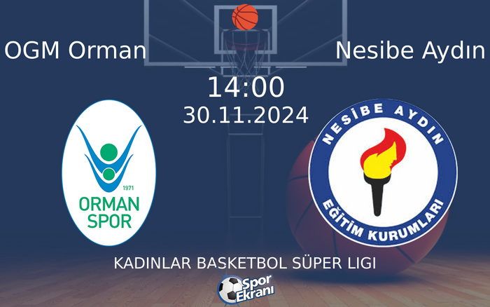 30 Kasım 2024 OGM Orman vs Nesibe Aydın maçı Hangi Kanalda Saat Kaçta Yayınlanacak? 30 Kasım 2024 OGM Orman vs Nesibe Aydın maçı Hangi Kanalda Saat Kaçta Yayınlanacak?