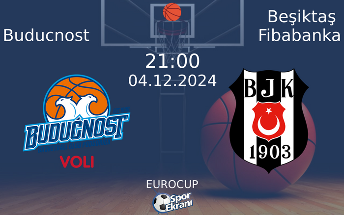 04 Aralık 2024 Buducnost vs Beşiktaş Fibabanka maçı Hangi Kanalda Saat Kaçta Yayınlanacak? 04 Aralık 2024 Buducnost vs Beşiktaş Fibabanka maçı Hangi Kanalda Saat Kaçta Yayınlanacak?