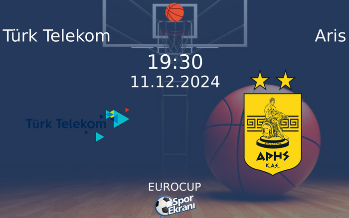 11 Aralık 2024 Türk Telekom vs Aris maçı Hangi Kanalda Saat Kaçta Yayınlanacak? 11 Aralık 2024 Türk Telekom vs Aris maçı Hangi Kanalda Saat Kaçta Yayınlanacak?