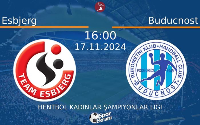 17 Kasım 2024 Esbjerg vs Buducnost maçı Hangi Kanalda Saat Kaçta Yayınlanacak? 17 Kasım 2024 Esbjerg vs Buducnost maçı Hangi Kanalda Saat Kaçta Yayınlanacak?