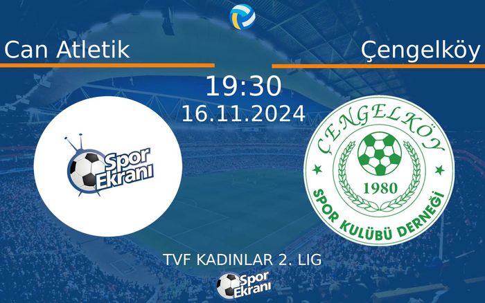 16 Kasım 2024 Can Atletik vs Çengelköy maçı Hangi Kanalda Saat Kaçta Yayınlanacak? 16 Kasım 2024 Can Atletik vs Çengelköy maçı Hangi Kanalda Saat Kaçta Yayınlanacak?