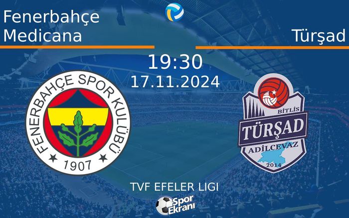 17 Kasım 2024 Fenerbahçe Medicana vs Türşad maçı Hangi Kanalda Saat Kaçta Yayınlanacak? 17 Kasım 2024 Fenerbahçe Medicana vs Türşad maçı Hangi Kanalda Saat Kaçta Yayınlanacak?