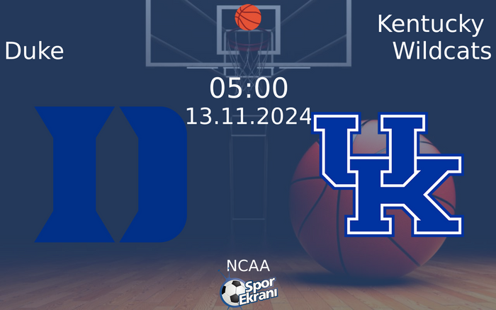13 Kasım 2024 Duke vs Kentucky Wildcats maçı Hangi Kanalda Saat Kaçta Yayınlanacak? 13 Kasım 2024 Duke vs Kentucky Wildcats maçı Hangi Kanalda Saat Kaçta Yayınlanacak?