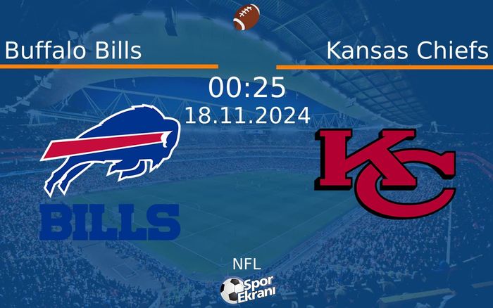 18 Kasım 2024 Buffalo Bills vs Kansas Chiefs maçı Hangi Kanalda Saat Kaçta Yayınlanacak? 18 Kasım 2024 Buffalo Bills vs Kansas Chiefs maçı Hangi Kanalda Saat Kaçta Yayınlanacak?