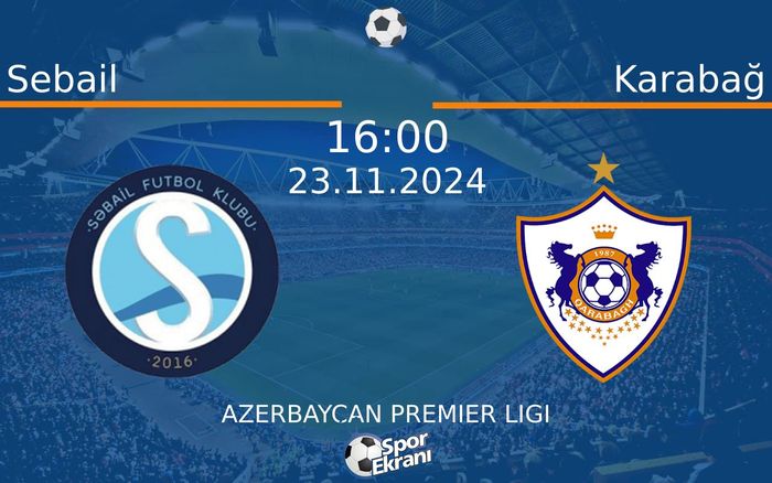 23 Kasım 2024 Sebail vs Karabağ maçı Hangi Kanalda Saat Kaçta Yayınlanacak? 23 Kasım 2024 Sebail vs Karabağ maçı Hangi Kanalda Saat Kaçta Yayınlanacak?
