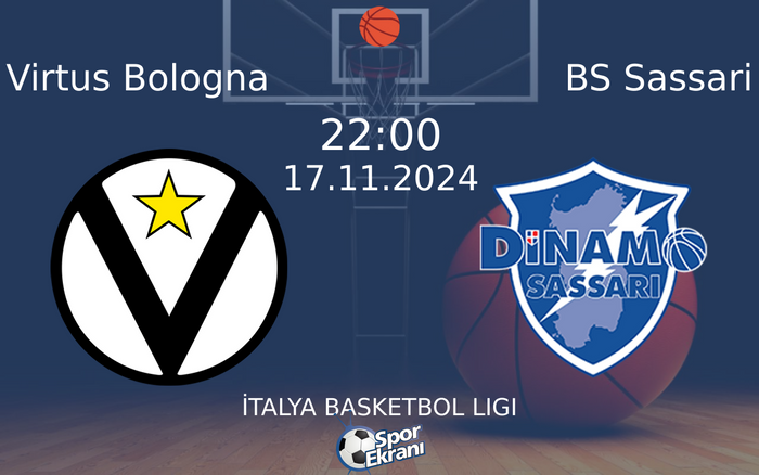 17 Kasım 2024 Virtus Bologna vs BS Sassari maçı Hangi Kanalda Saat Kaçta Yayınlanacak? 17 Kasım 2024 Virtus Bologna vs BS Sassari maçı Hangi Kanalda Saat Kaçta Yayınlanacak?