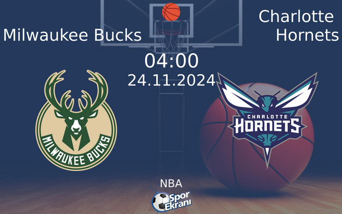 24 Kasım 2024 Milwaukee Bucks vs Charlotte Hornets maçı Hangi Kanalda Saat Kaçta Yayınlanacak? 24 Kasım 2024 Milwaukee Bucks vs Charlotte Hornets maçı Hangi Kanalda Saat Kaçta Yayınlanacak?