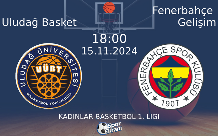 15 Kasım 2024 Uludağ Basket vs Fenerbahçe Gelişim maçı Hangi Kanalda Saat Kaçta Yayınlanacak? 15 Kasım 2024 Uludağ Basket vs Fenerbahçe Gelişim maçı Hangi Kanalda Saat Kaçta Yayınlanacak?