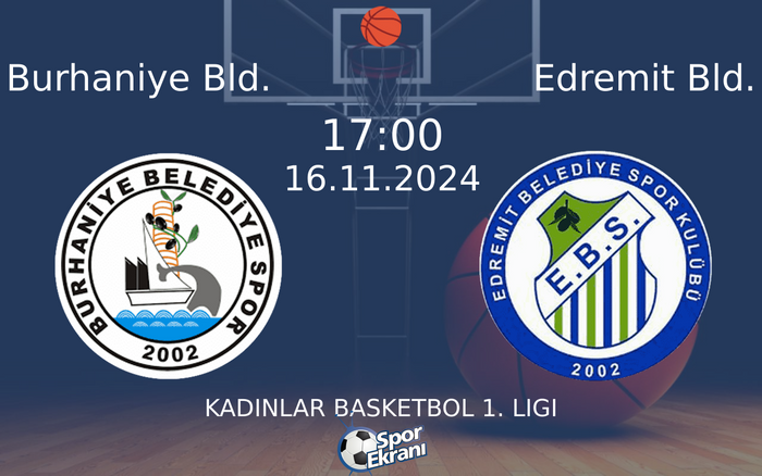 16 Kasım 2024 Burhaniye Bld. vs Edremit Bld. maçı Hangi Kanalda Saat Kaçta Yayınlanacak? 16 Kasım 2024 Burhaniye Bld. vs Edremit Bld. maçı Hangi Kanalda Saat Kaçta Yayınlanacak?