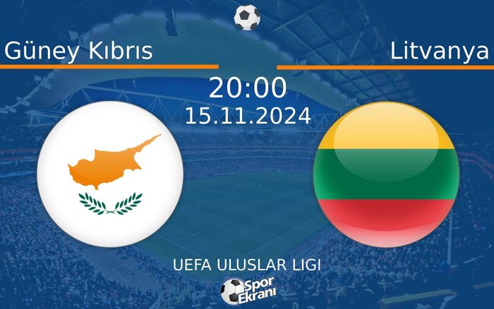 15 Kasım 2024 Güney Kıbrıs vs Litvanya maçı Hangi Kanalda Saat Kaçta Yayınlanacak? 15 Kasım 2024 Güney Kıbrıs vs Litvanya maçı Hangi Kanalda Saat Kaçta Yayınlanacak?