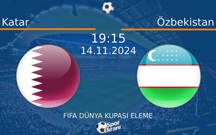 14 Kasım 2024 Katar vs Özbekistan maçı Hangi Kanalda Saat Kaçta Yayınlanacak? 14 Kasım 2024 Katar vs Özbekistan maçı Hangi Kanalda Saat Kaçta Yayınlanacak?