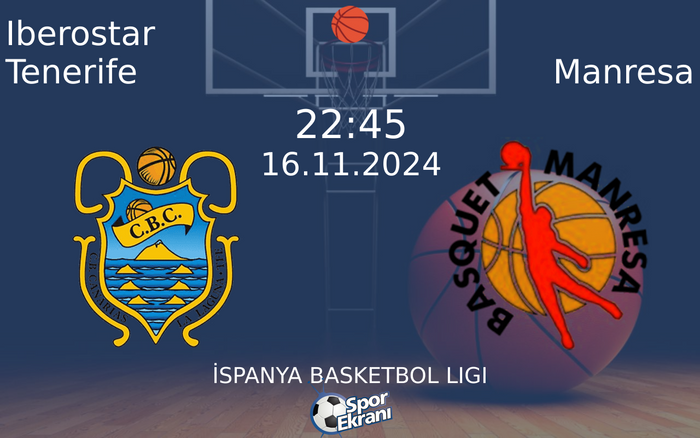 16 Kasım 2024 Iberostar Tenerife vs Manresa maçı Hangi Kanalda Saat Kaçta Yayınlanacak? 16 Kasım 2024 Iberostar Tenerife vs Manresa maçı Hangi Kanalda Saat Kaçta Yayınlanacak?