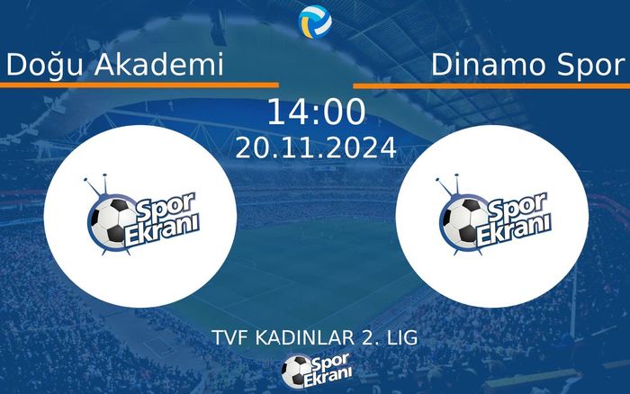 20 Kasım 2024 Doğu Akademi vs Dinamo Spor maçı Hangi Kanalda Saat Kaçta Yayınlanacak? 20 Kasım 2024 Doğu Akademi vs Dinamo Spor maçı Hangi Kanalda Saat Kaçta Yayınlanacak?