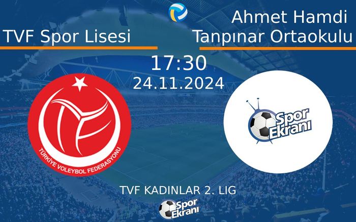 24 Kasım 2024 TVF Spor Lisesi vs Ahmet Hamdi Tanpınar Ortaokulu maçı Hangi Kanalda Saat Kaçta Yayınlanacak? 24 Kasım 2024 TVF Spor Lisesi vs Ahmet Hamdi Tanpınar Ortaokulu maçı Hangi Kanalda Saat Kaçta Yayınlanacak?