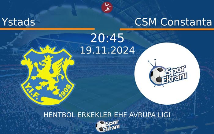 19 Kasım 2024 Ystads vs CSM Constanta maçı Hangi Kanalda Saat Kaçta Yayınlanacak? 19 Kasım 2024 Ystads vs CSM Constanta maçı Hangi Kanalda Saat Kaçta Yayınlanacak?