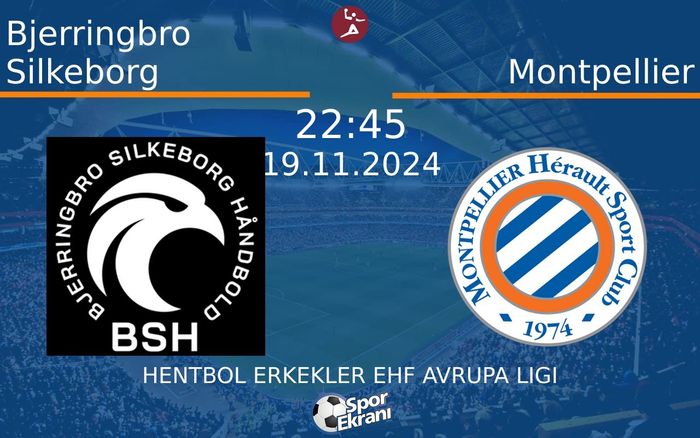 19 Kasım 2024 Bjerringbro Silkeborg vs Montpellier maçı Hangi Kanalda Saat Kaçta Yayınlanacak? 19 Kasım 2024 Bjerringbro Silkeborg vs Montpellier maçı Hangi Kanalda Saat Kaçta Yayınlanacak?