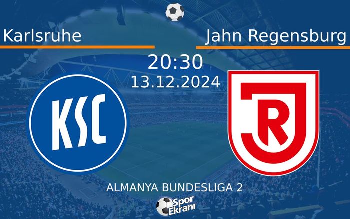 13 Aralık 2024 Karlsruhe vs Jahn Regensburg maçı Hangi Kanalda Saat Kaçta Yayınlanacak? 13 Aralık 2024 Karlsruhe vs Jahn Regensburg maçı Hangi Kanalda Saat Kaçta Yayınlanacak?