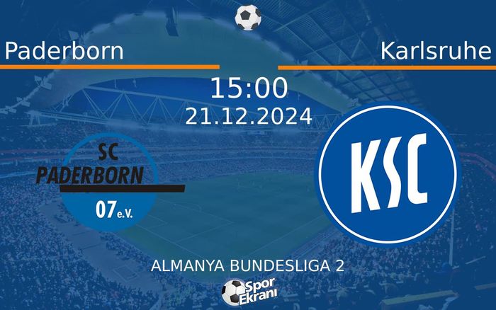 21 Aralık 2024 Paderborn vs Karlsruhe maçı Hangi Kanalda Saat Kaçta Yayınlanacak?