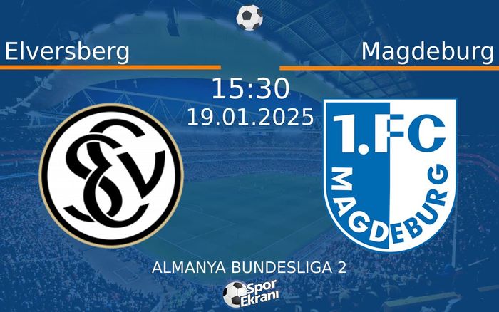 19 Ocak 2025 Elversberg vs Magdeburg maçı Hangi Kanalda Saat Kaçta Yayınlanacak? 19 Ocak 2025 Elversberg vs Magdeburg maçı Hangi Kanalda Saat Kaçta Yayınlanacak?