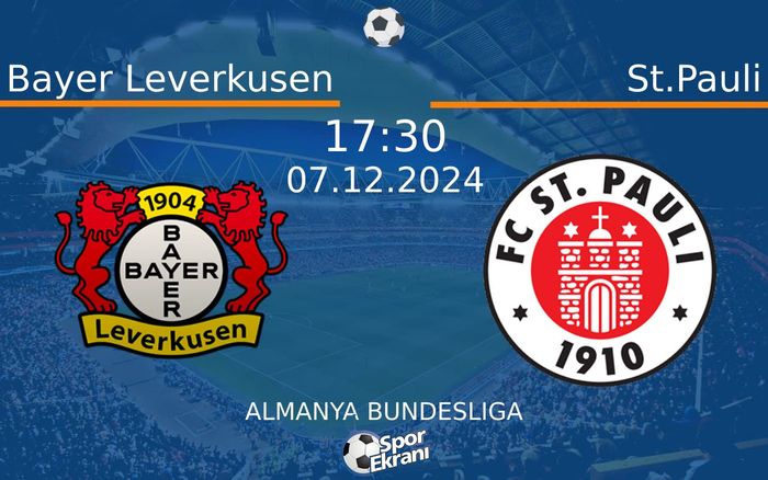 07 Aralık 2024 Bayer Leverkusen vs St.Pauli maçı Hangi Kanalda Saat Kaçta Yayınlanacak? 07 Aralık 2024 Bayer Leverkusen vs St.Pauli maçı Hangi Kanalda Saat Kaçta Yayınlanacak?