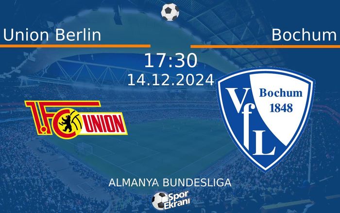 14 Aralık 2024 Union Berlin vs Bochum maçı Hangi Kanalda Saat Kaçta Yayınlanacak? 14 Aralık 2024 Union Berlin vs Bochum maçı Hangi Kanalda Saat Kaçta Yayınlanacak?