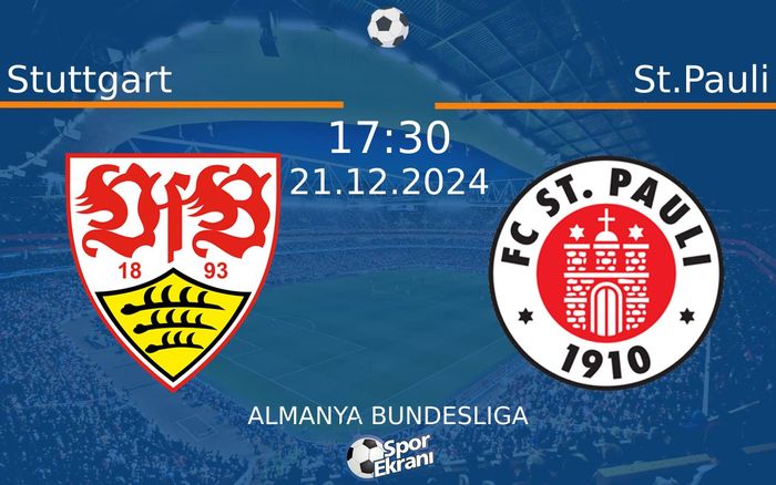21 Aralık 2024 Stuttgart vs St.Pauli maçı Hangi Kanalda Saat Kaçta Yayınlanacak? 21 Aralık 2024 Stuttgart vs St.Pauli maçı Hangi Kanalda Saat Kaçta Yayınlanacak?